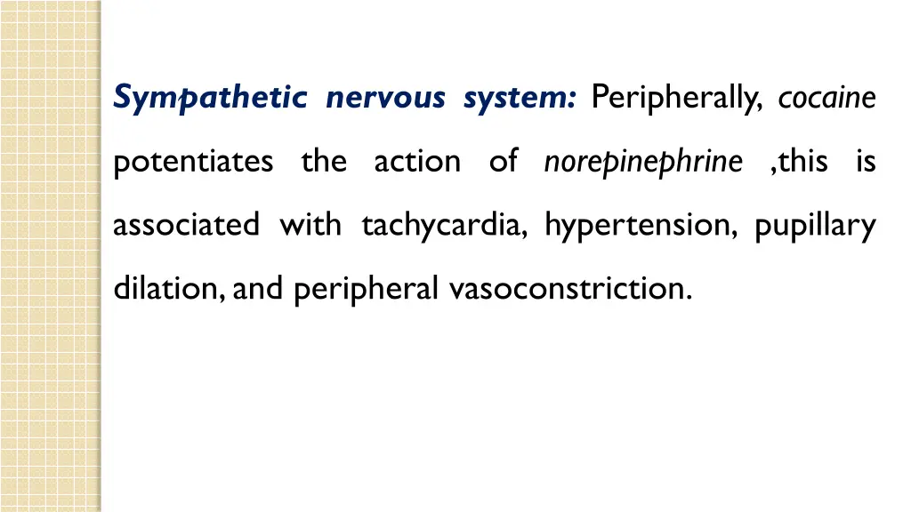 sympathetic nervous system peripherally cocaine