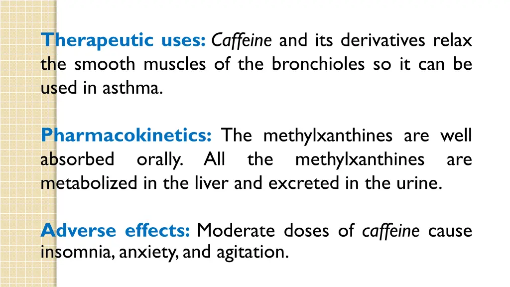 therapeutic uses caffeine and its derivatives