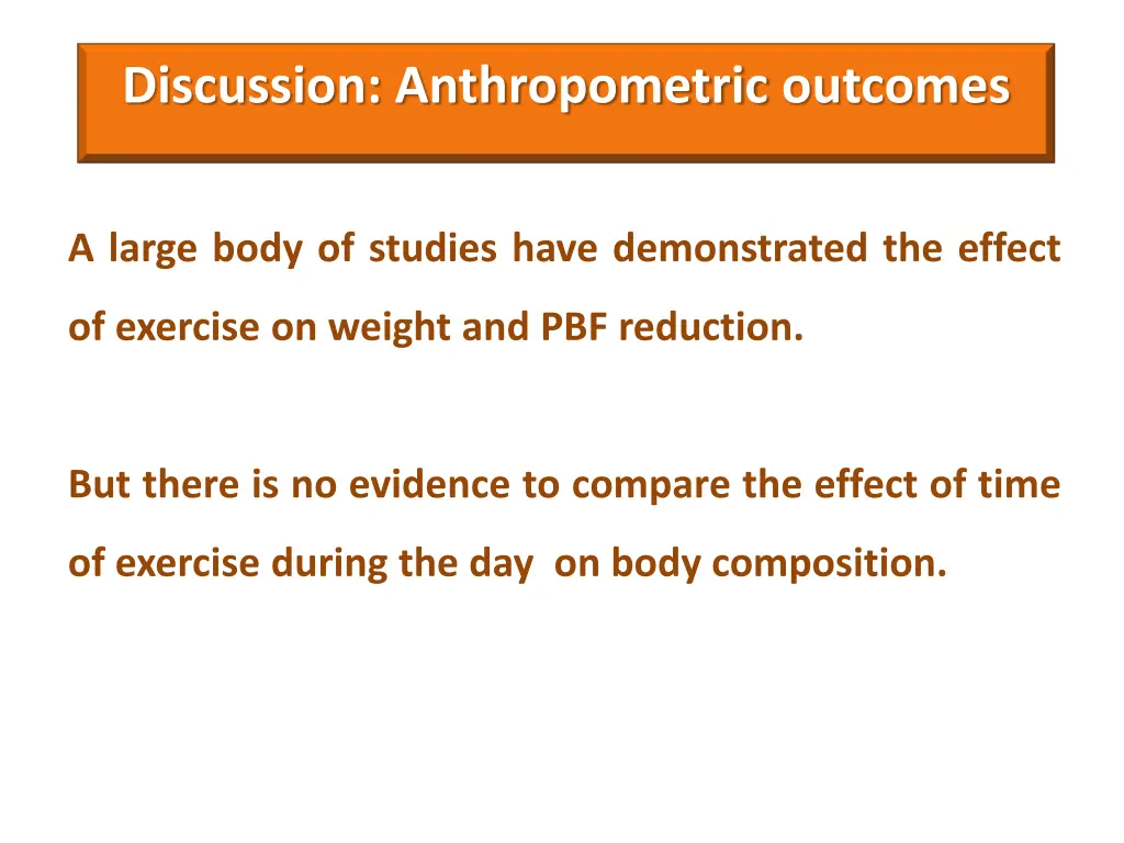 discussion anthropometric outcomes