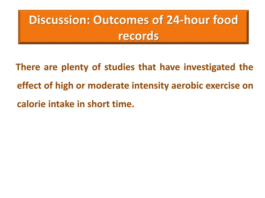 discussion outcomes of 24 hour food records