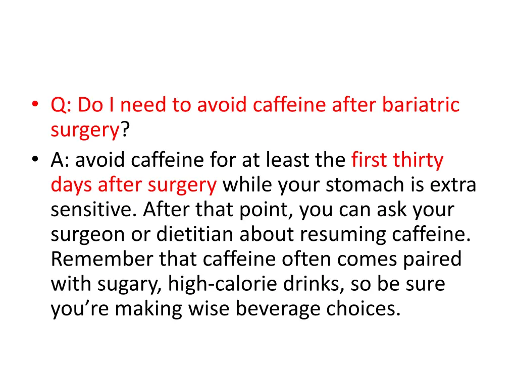 q do i need to avoid caffeine after bariatric