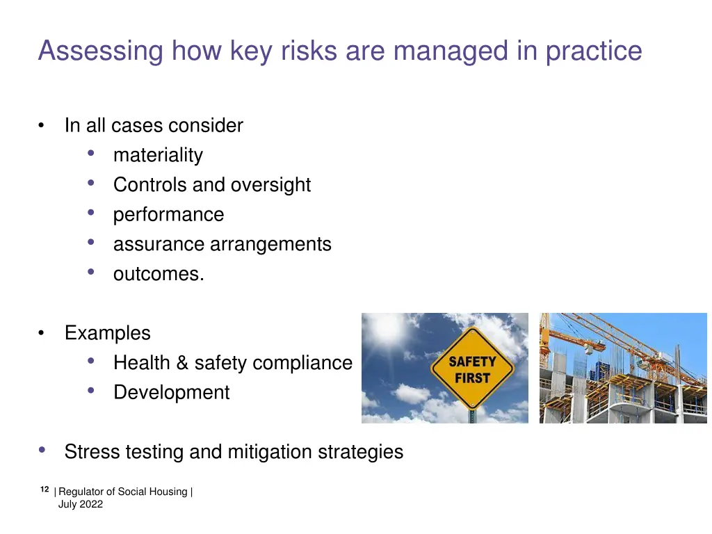 assessing how key risks are managed in practice