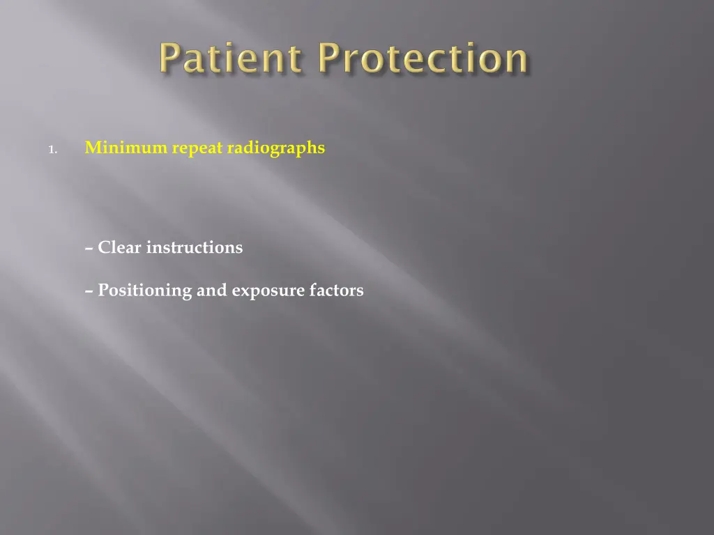 minimum repeat radiographs