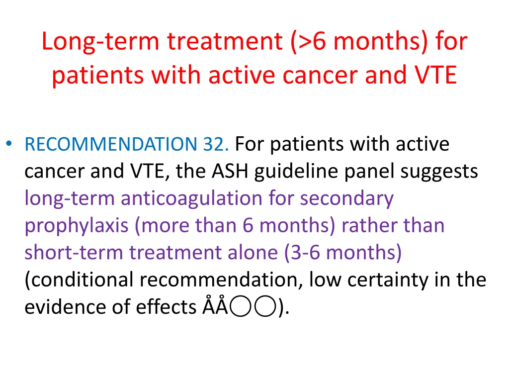 long term treatment 6 months for patients with