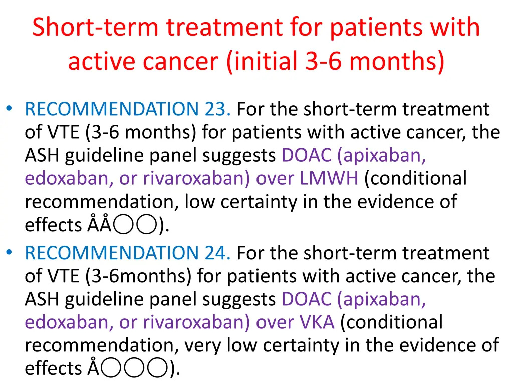 short term treatment for patients with active