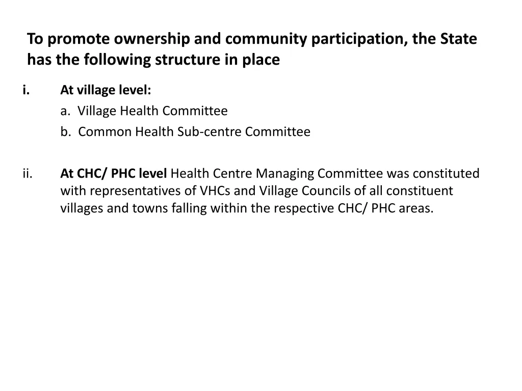 to promote ownership and community participation