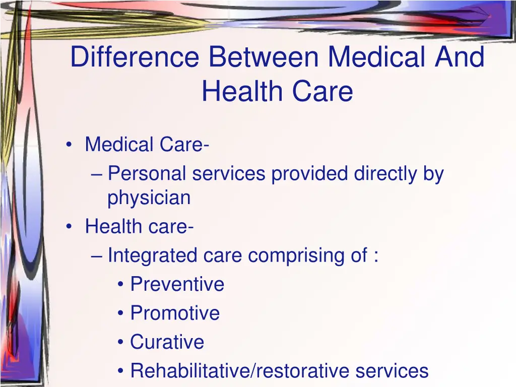 difference between medical and health care