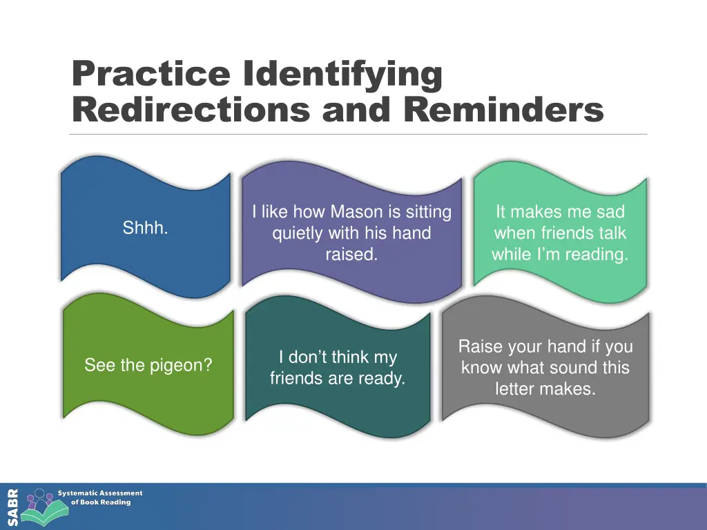 practice identifying redirections and reminders