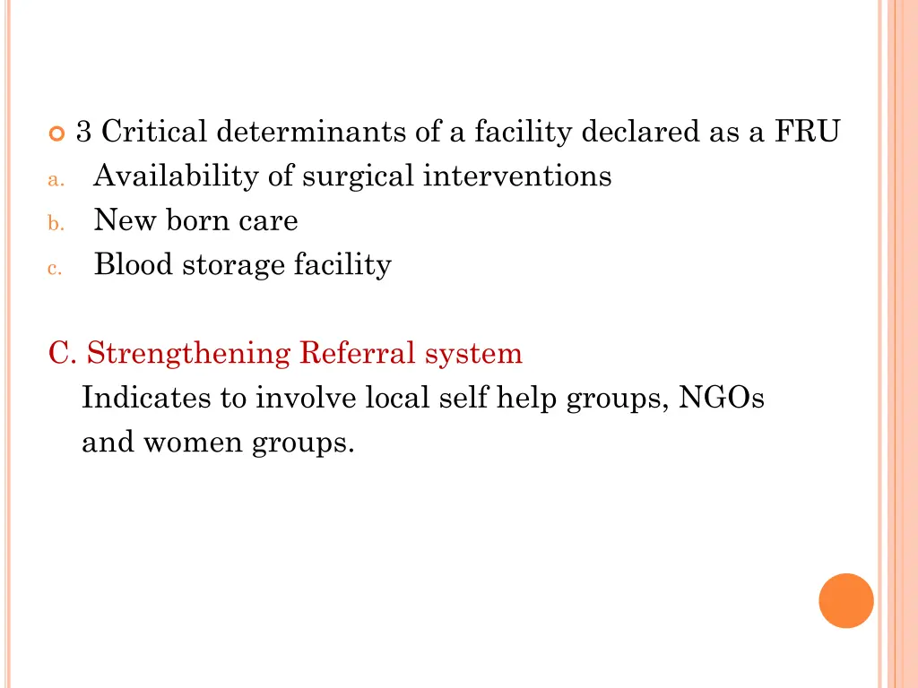 3 critical determinants of a facility declared