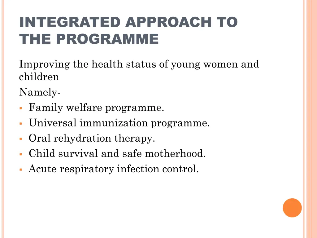 integrated approach to the programme