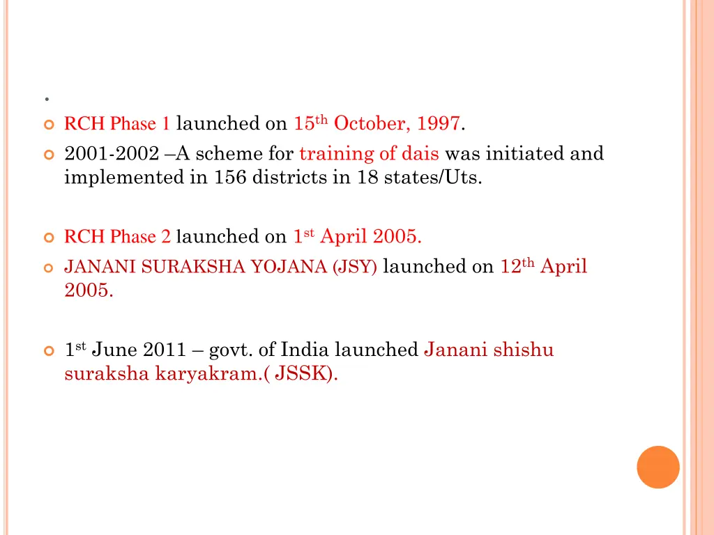 rch phase 1 launched on 15 th october 1997 2001