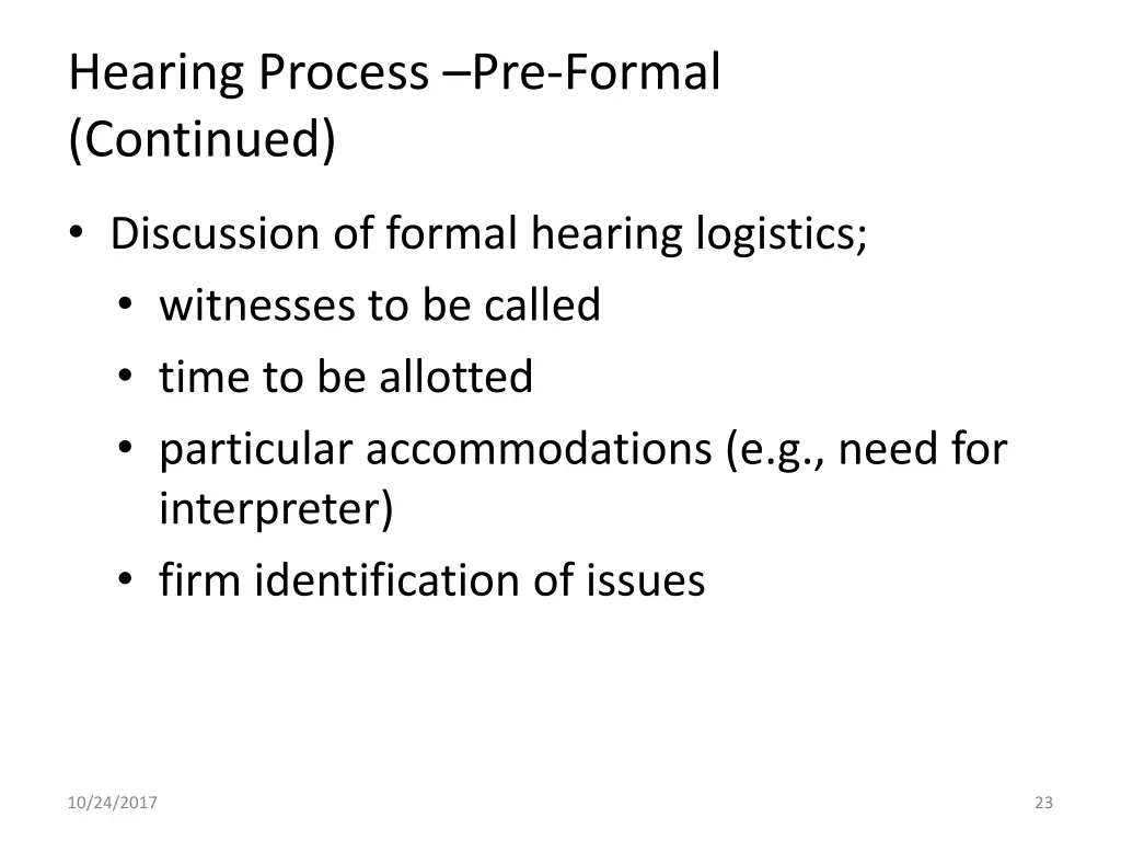 hearing process pre formal continued