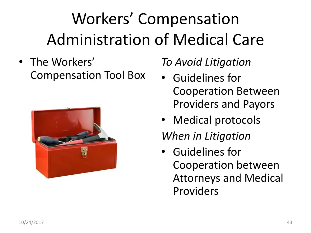 workers compensation administration of medical