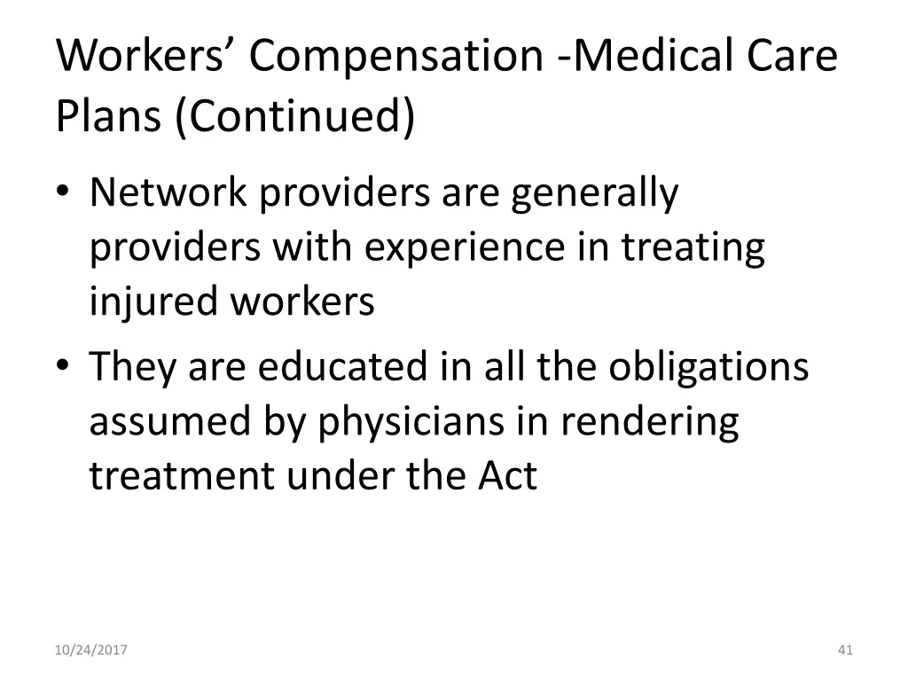 workers compensation medical care plans continued