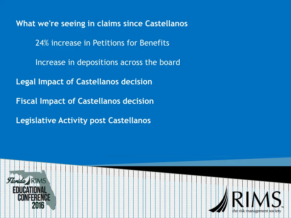 what we re seeing in claims since castellanos