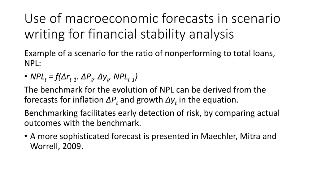 use of macroeconomic forecasts in scenario