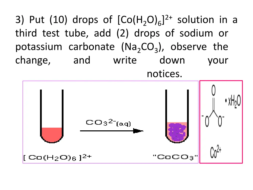 3 put 10 drops of co h 2 o 6 2 solution