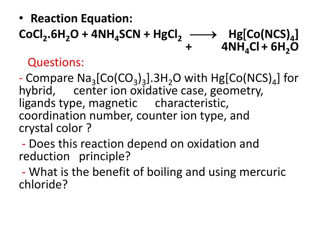 reaction equation cocl 2 6h 2 o 4nh 4 scn hgcl 2