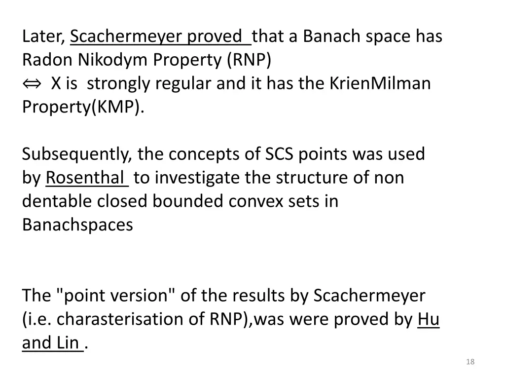 later scachermeyer proved that a banach space