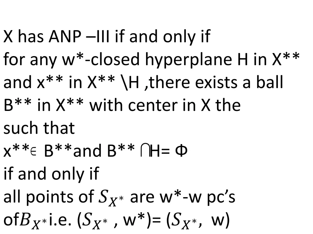 x has anp iii if and only if for any w closed