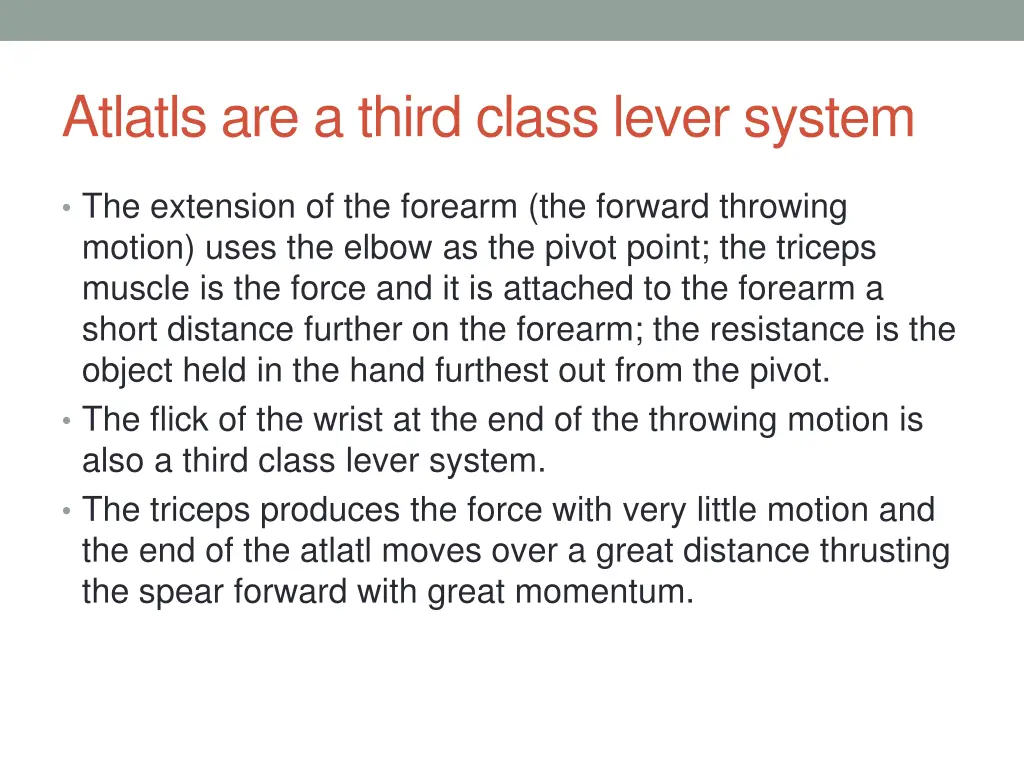 atlatls are a third class lever system