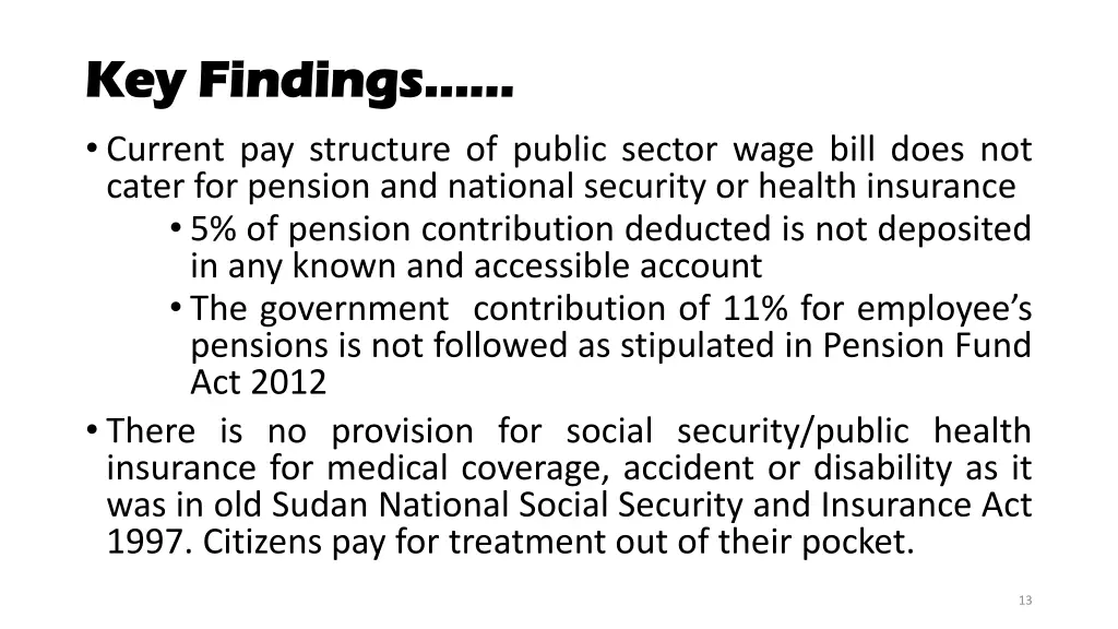 key findings key findings current pay structure