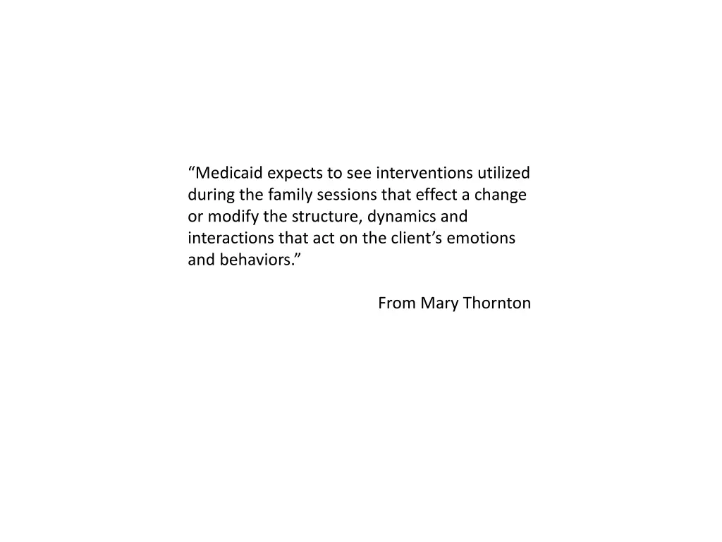 medicaid expects to see interventions utilized