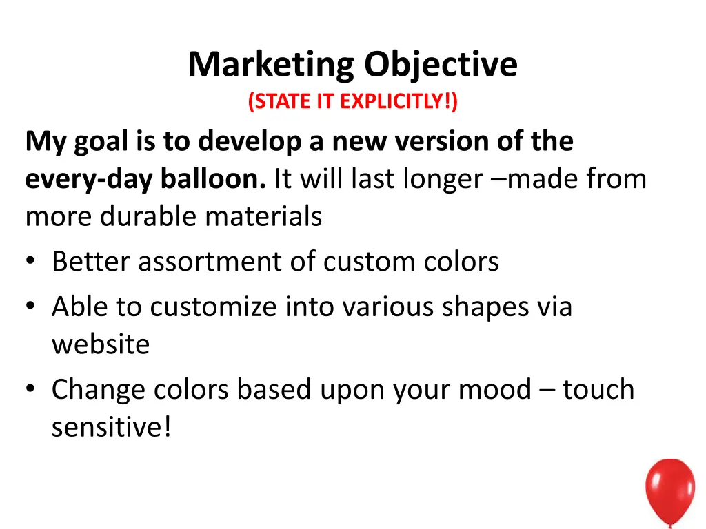 marketing objective state it explicitly my goal