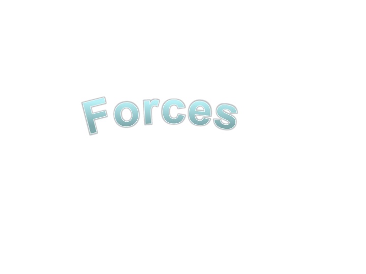 f o r c e s