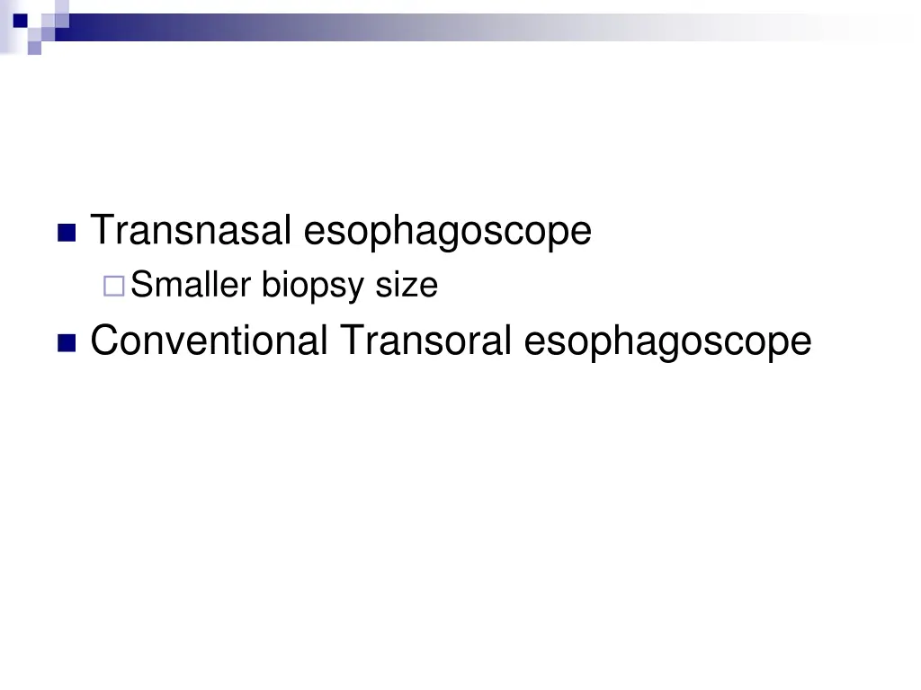 transnasal esophagoscope smaller biopsy size