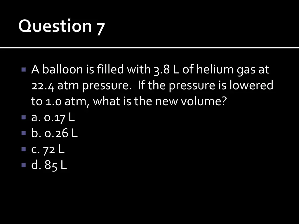 a balloon is filled with 3 8 l of helium