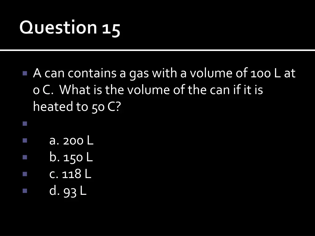 a can contains a gas with a volume