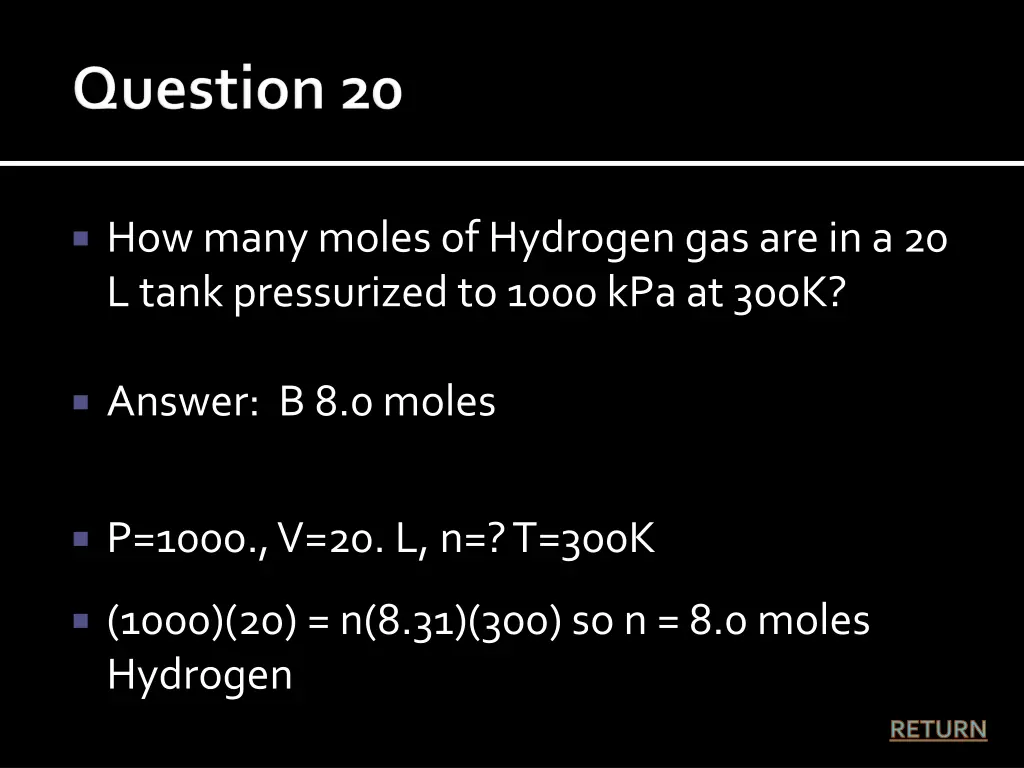 how many moles of hydrogen gas are in a 20 l tank 1