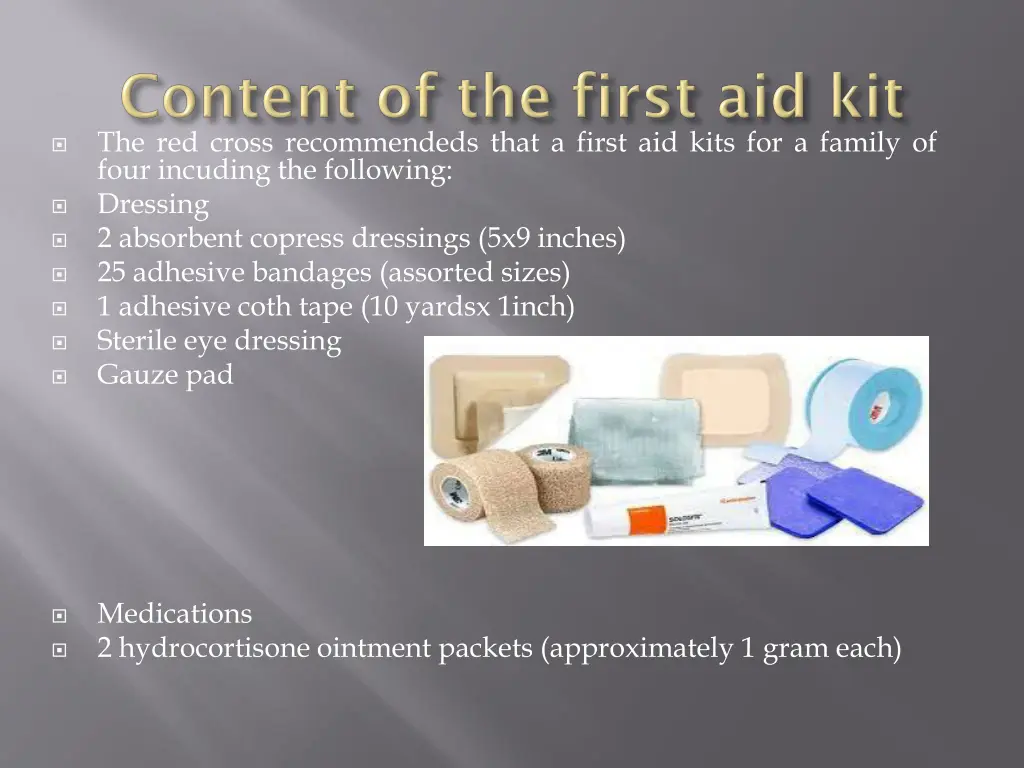 the red cross recommendeds that a first aid kits