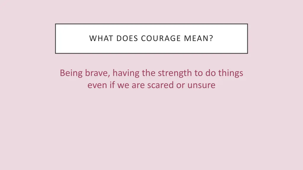 what does courage mean