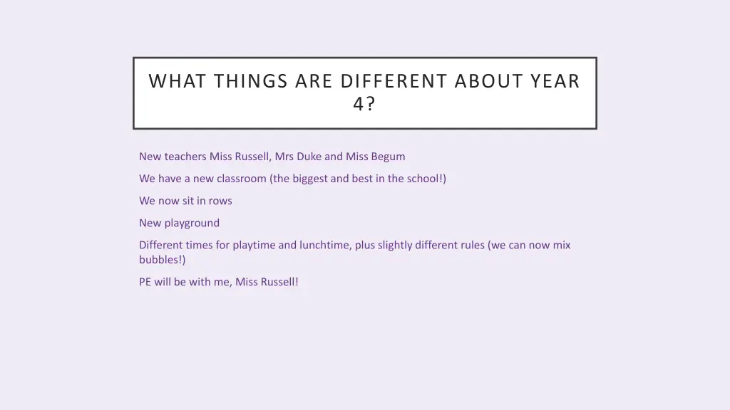 what things are different about year 4