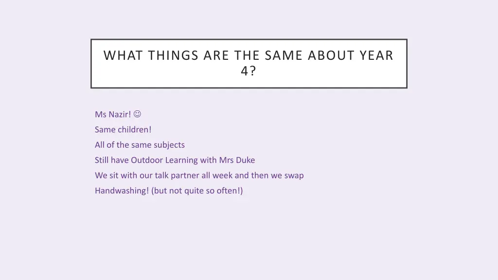 what things are the same about year 4