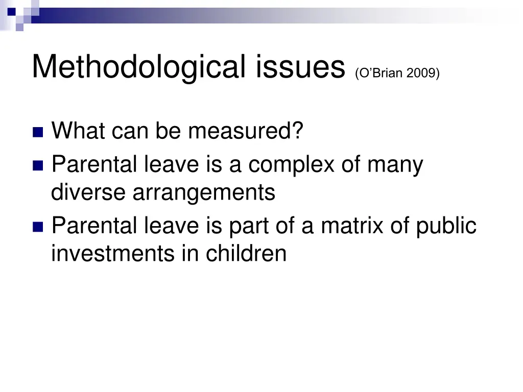 methodological issues o brian 2009