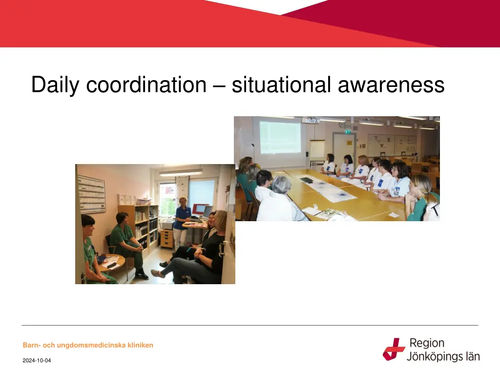 daily coordination situational awareness