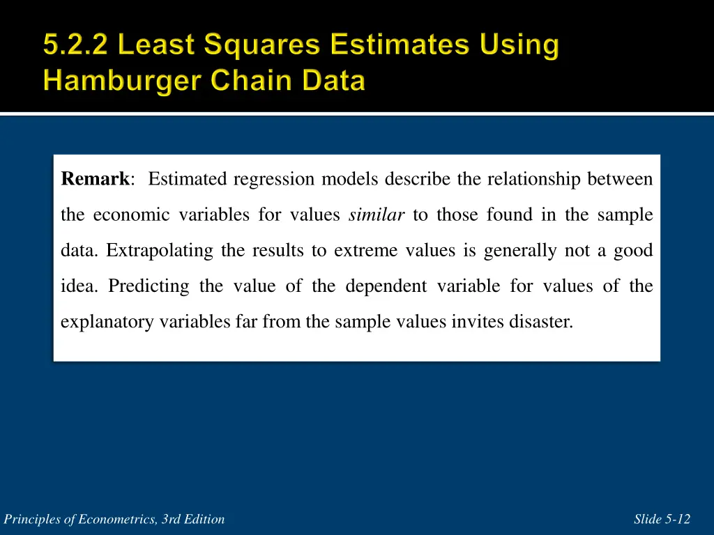 remark estimated regression models describe