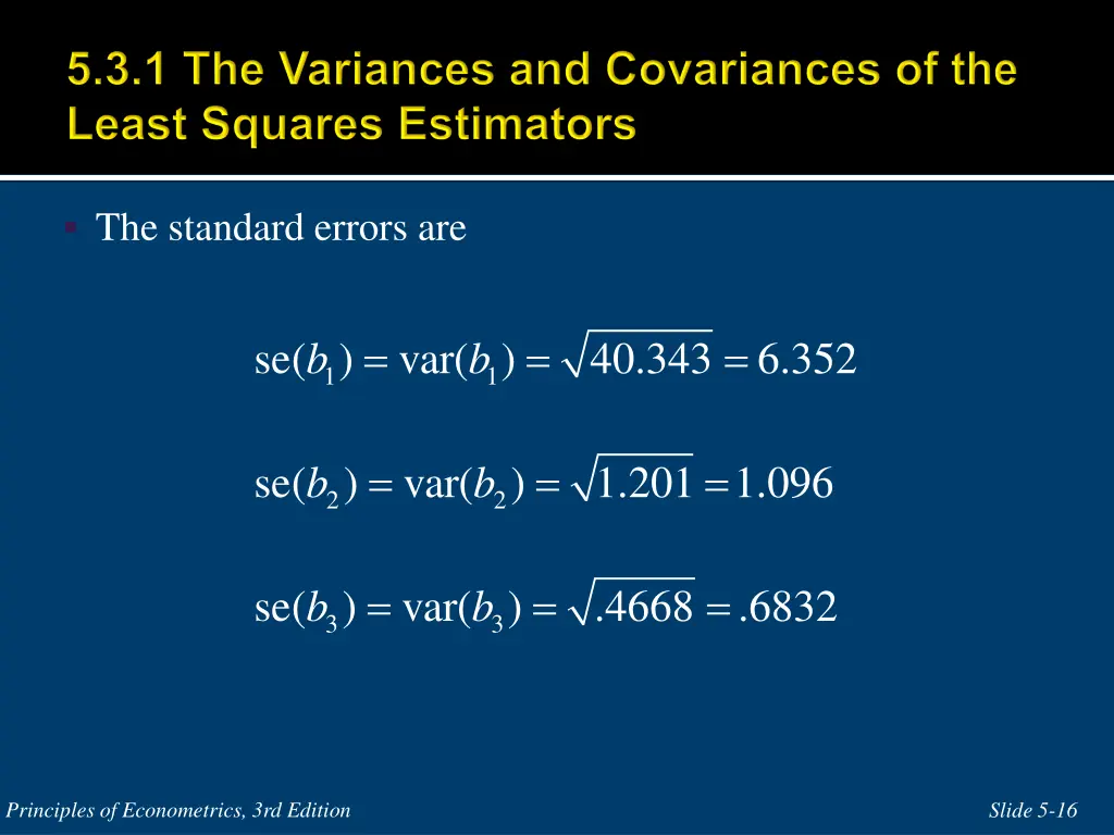 the standard errors are