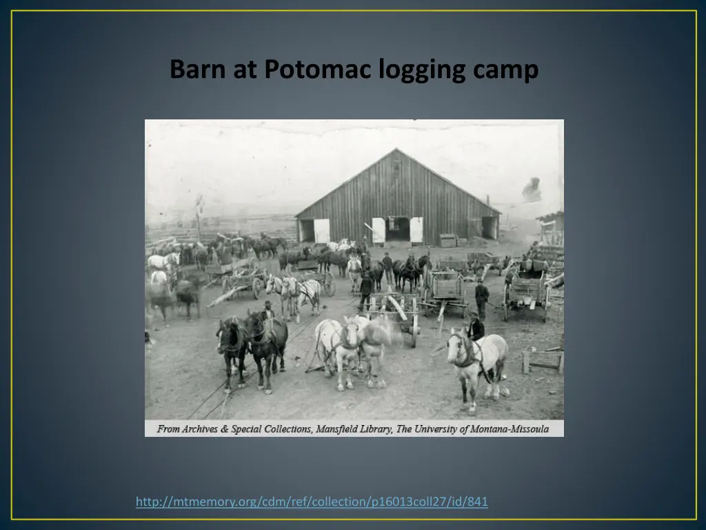 barn at potomac logging camp