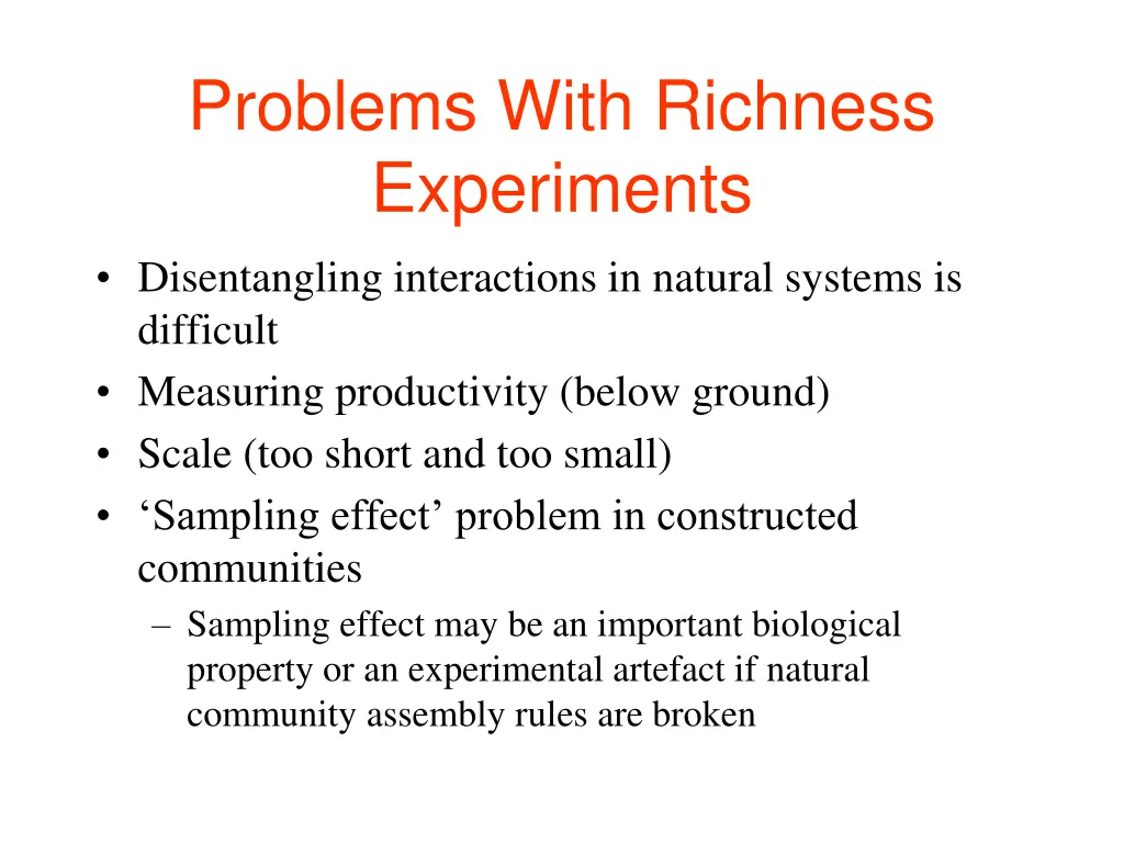 problems with richness experiments