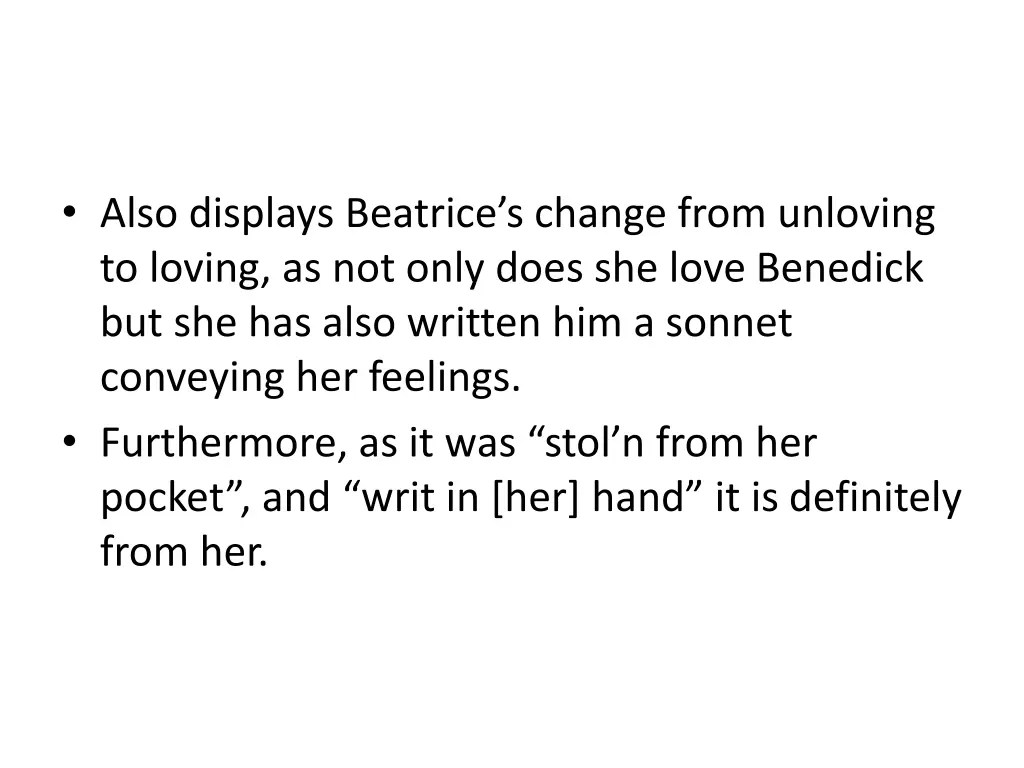 also displays beatrice s change from unloving