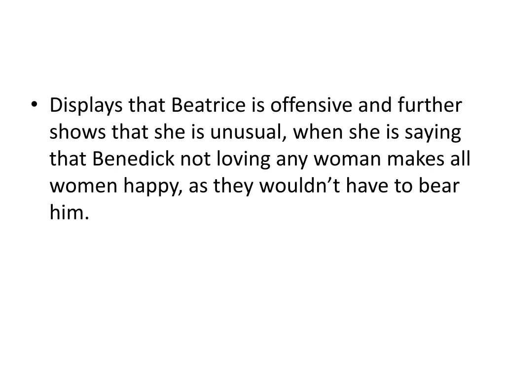 displays that beatrice is offensive and further