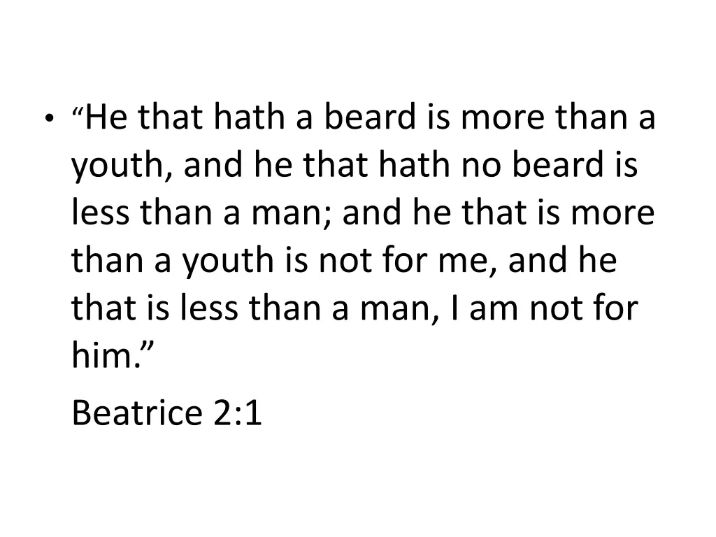 he that hath a beard is more than a youth