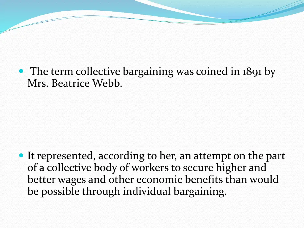 the term collective bargaining was coined in 1891