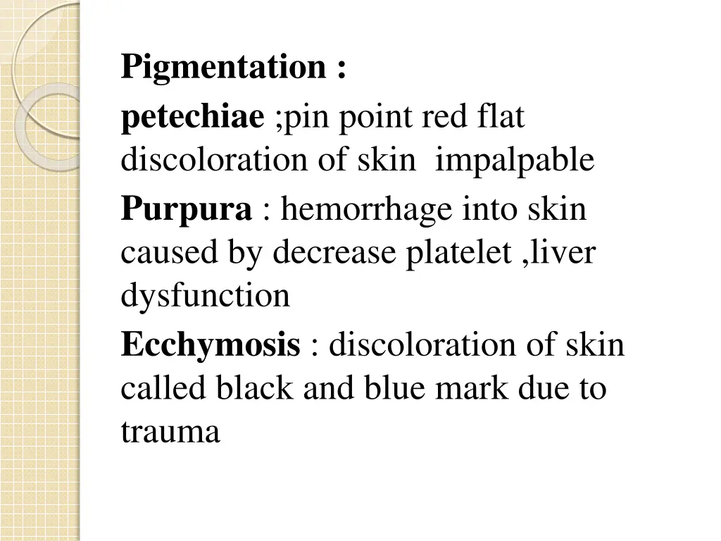 pigmentation petechiae pin point red flat