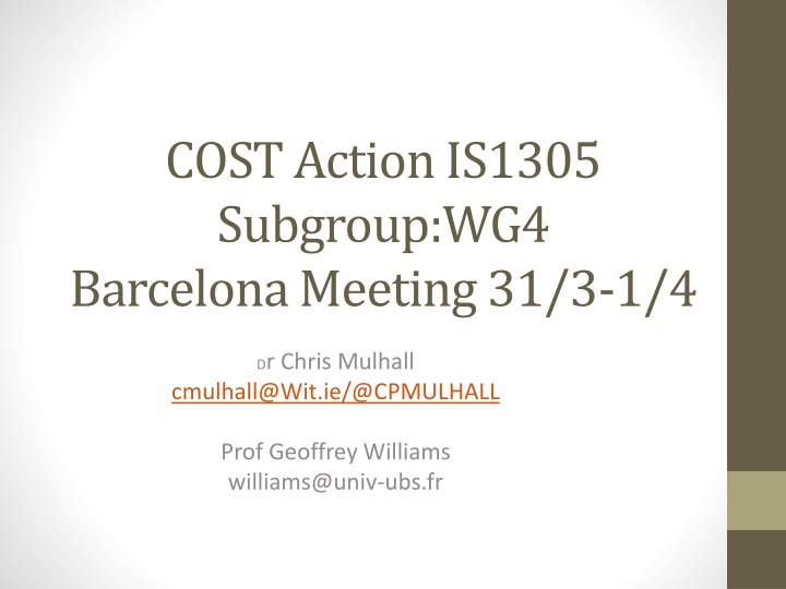 cost action is1305 subgroup wg4 barcelona meeting