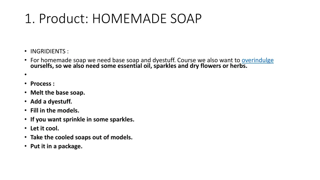 1 product homemade soap